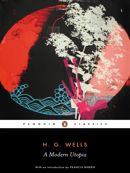 Title details for A Modern Utopia by H. G. Wells - Available